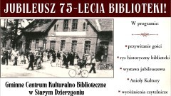 75 lat minęło jak jeden tom... – biblioteka w Starym Dzierzgoniu świętuje jubileusz.
