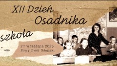 Dzień Osadnika w Nowym Dworze Gdańskim - wspólne święto Żuławiaków już po raz dwunasty.