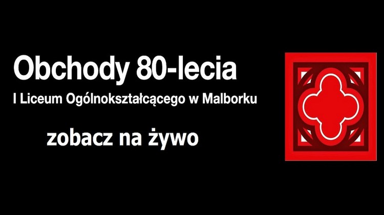 80 lat minęło... I LO w Malborku świętuje jubileusz pełen wspomnień…
