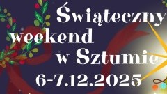 I Sztumski Jarmark Bożonarodzeniowy już w ten weekend.