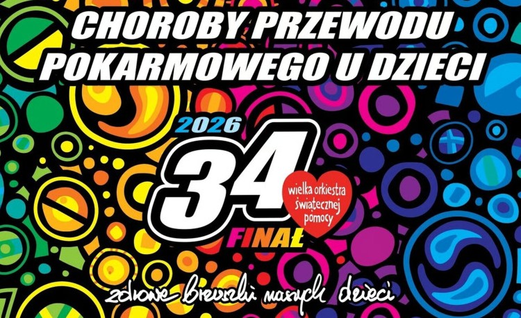 Zdrowe brzuszki naszych dzieci – wkrótce 34. Finał Wielkiej Orkiestry…