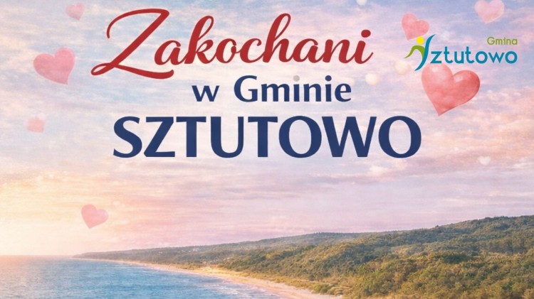Zakochaj się w Gminie Sztutowo - wyślij zdjęcie i zgarnij upominek od Wójta.