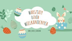 WOW w Żuławskim Parku Historycznym – warsztaty wielkanocnych dekoracji dla całych rodzin.