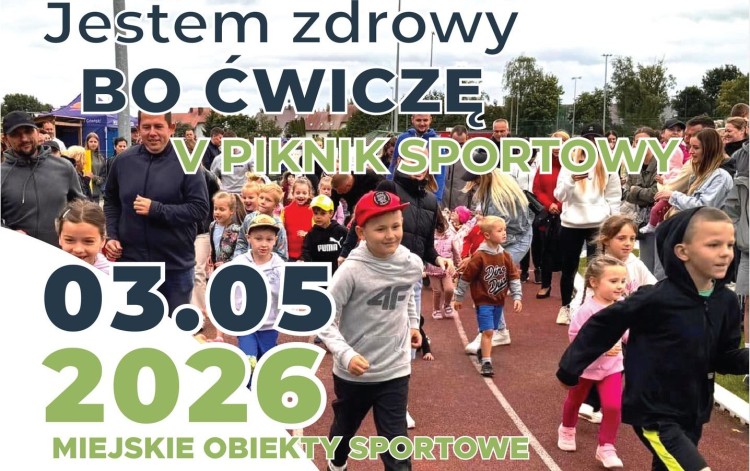 Jestem zdrowy, bo ćwiczę - zaproszenie na Piknik Sportowy w Nowym Dworze Gdańskim.