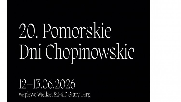 Jubileuszowe Pomorskie Dni Chopinowskie.