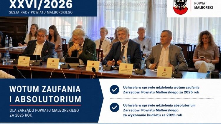 Zarząd Powiatu Malborskiego z wotum zaufania i absolutorium za 2025 rok.…