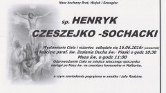 Zmarł Henryk Czeszejko - Sochacki. Żył 61 lat.