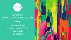 Charytatywna akcja sztuki „KUP OBRAZ” w przyziemu Szkoły Łacińskiej w Malborku - 30.08.2016