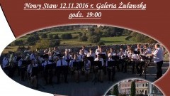 W Nowym Stawie rozbrzmi 6 hejnałów! Uroczysty Koncert Nowostawskiej Orkiestry Dętej z udziałem zaproszonych gości - 12-13.11.2016