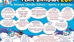 Ferie zimowe 2017 w Gminnym Ośrodku Kultury i Sportu w Miłoradzu - 16-27.01.2017