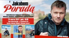 Malbork. Serdecznie zapraszamy na spotkanie autorskie z Jakubem Poradą! - 24.03.2017