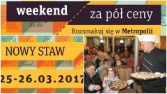 25 i 26 marca w Nowym Stawie akcja "Weekend za pół ceny" - 25-26.03.2017