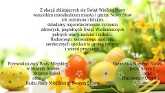 Życzenia Wielkanocne składają Burmistrz Nowego Stawu, Przewodniczący Rady Miejskiej  oraz Radni Rady Miejskiej - 14.04.2017