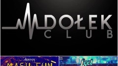 Mash Fun ● music: Kenny ● 11/08 ● Feel The Vibe ● music: Cesar ● 12/08 - Club Dołek zaprasza