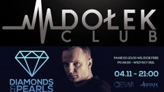 Diamonds & Pearls ● music: RoKo / Cesar ● 04/11 - Club Dołek zaprasza!