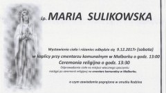 Zmarła Maria Sulikowska. Żyła 72 lat.