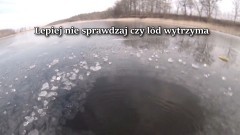 Nie igraj ze śmiercią, nie wchodź na lód. Kilkanaście osób zginęło&#8230;