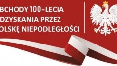 Zgłoś pomysł do kalendarium obchodów Święta 100-lecia Odzyskania przez Polskę Niepodległości w Malborku! - 31.01.2018