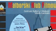 Zapraszamy na film "Jackie" w ramach Malborskiego Klubu Filmowego - 16.02.2018