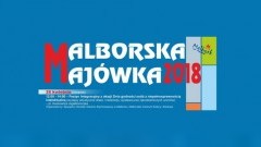 Malborska Majówka 2018! Zobacz program imprez w mieście