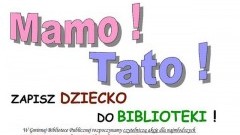 Mamo! Tato! Zapisz dziecko do biblioteki w Starym Polu!