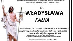 Zmarła Władysława Kałka. Żyła 77 lat.