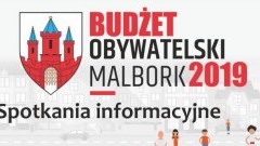 Budżet Obywatelski 2019: Zapraszamy na spotkania informacyjne w Malborku