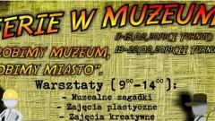 „Robimy muzeum, robimy miasto". Ferie Muzeum Miasta Malborka.