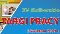 XV Targi Pracy w Malborku.