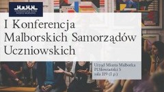 I Konferencja Malborskich Samorządów Uczniowskich