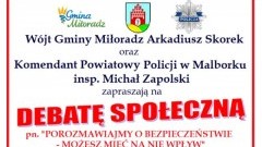  "Porozmawiajmy o bezpieczeństwie - możesz mieć na nie wpływ". - debata w Miłoradzu.