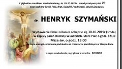 Zmarł Henryk Szymański. Żył 70 lat.