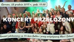 Koncert Jubileuszowy Balbin odwołany.