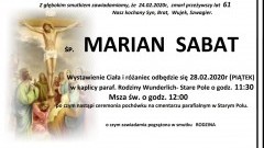 Zmarł Marian Sabat. Żył 61 lat.