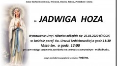 Zmarła Jadwiga Hoza. Żyła 71 lat.