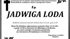 Zmarła Jadwiga Loda. Żyła 75 lat.