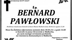 Zmarł Bernard Pawłowski. Żył 87 lat.