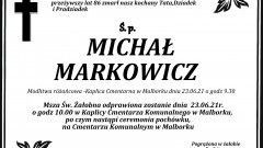 Zmarł Michał Markowicz. Żył 86 lat.