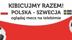 Mecz Polska - Szwecja! Kibicujemy razem! Jaki wynik obstawiacie?