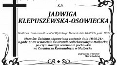 Zmarła Jadwiga Klepuszewska - Osowiecka. Żyła 74 lata.