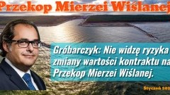 Przekop Mierzei Wiślanej. Gróbarczyk: Nie widzę ryzyka zmiany wartości kontraktu Budowy Drogi wodnej