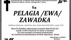 Zmarła Pelagia /Ewa/ Zawadka. Żyła 70.