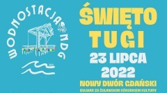 Nowy Dwór Gdański. Już wkrótce Święto Tugi. Szczegóły na plakacie.