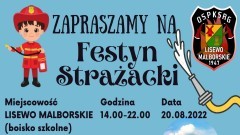 OSP Lisewo Malborskie zaprasza na Festyn Strażacki. Szczegóły na plakacie.