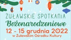Nowy Dwór Gdański. Wkrótce Żuławskie Spotkania Bożonarodzeniowe. Szczegóły na plakacie.