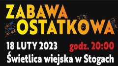 Druhowie z OSP Stogi zapraszają na Zabawę Ostatkową - zagra zespół&#8230;