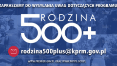 Zgłoś uwagi do Programu "Rodzina 500 +" - 29.12.2015