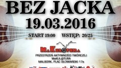 „Koncert bez Jacka” w malborskiej MaKul@turze – 19.03.2016