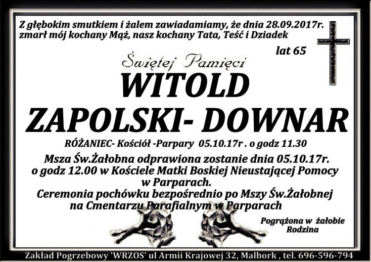 Zmarł Witold Zapolski - Downar. Żył 65 lat.