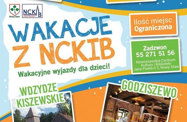 Zapraszamy na wakacyjne wyjazdy dla dzieci z Nowostawskim Centrum Kultury&#8230;